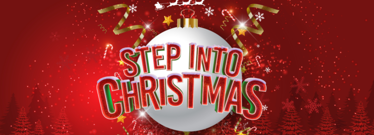 Step Into Christmas 2370 x 870 px
